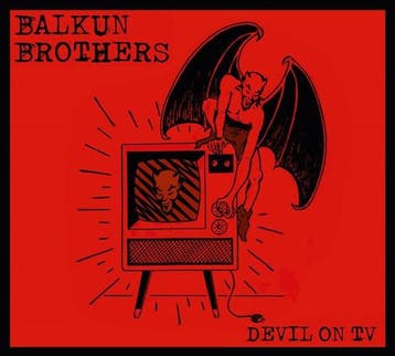 cd digi - Balkun Brothers - Devil On TV, Verzenden, Zo goed als nieuw