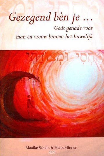 Gezegend ben je... - Schalk, Verzenden, Gelezen