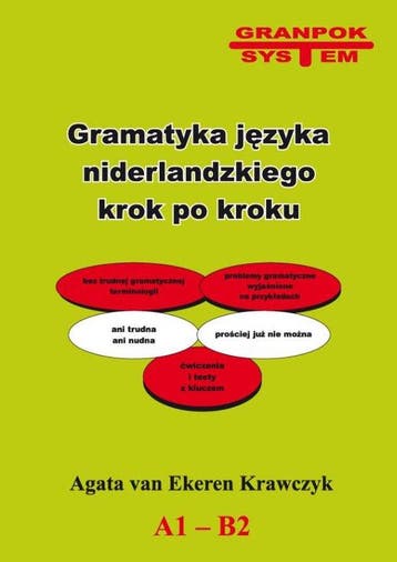 9788360896228 Gramatyka jezyka niderlandzkiego krok po kr..., Verzenden, Nieuw, Agata van Ekeren Krawczyk