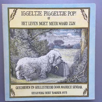 Iggeltje Piggeltje Pop ! of het leven moet meer waard zijn, Verzenden, Gelezen, Sendak