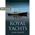 Royal Yachts 9781445657844 Alan Major, Verzenden, Gelezen, Alan Major