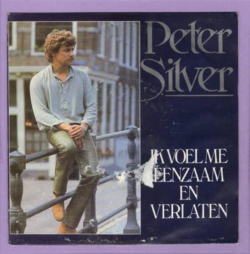 Peter Silver – Ik Voel Me Eenzaam En Verlaten / Als Ik Jou Z, Ophalen of Verzenden, Nieuw in verpakking