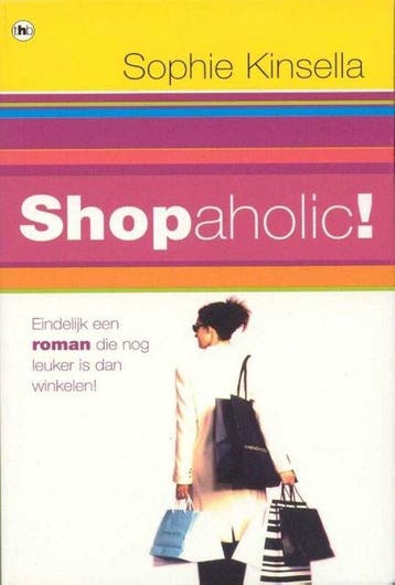 Shopaholic! - Sophie Kinsella - 9789044328981 - Paperback, Verzenden, Nieuw