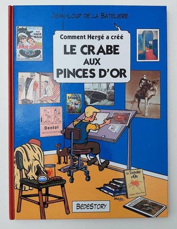 Tintin - Comment Hergé a créé Le Crabe aux Pinces dOr - 1, Nieuw