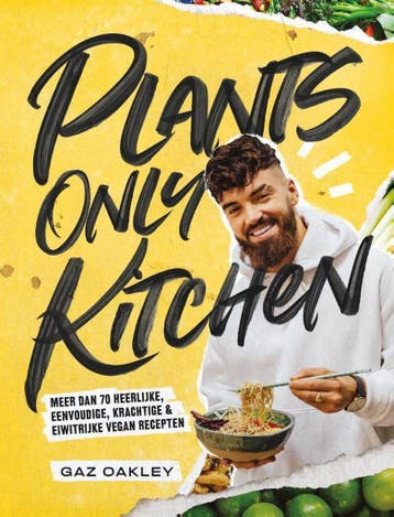Plants only kitchen - Gaz Oakley 9789461432407, Verzenden, Zo goed als nieuw, Gaz Oakley