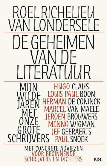 De geheimen van de literatuur - Roel Richelieu Van, Verzenden, Zo goed als nieuw, Roel Richelieu Van Londersele