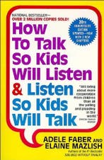 How To Talk So Kids Will Listen & Listen So Kids Will Talk, Boeken, Verzenden, Gelezen, Adele Faber