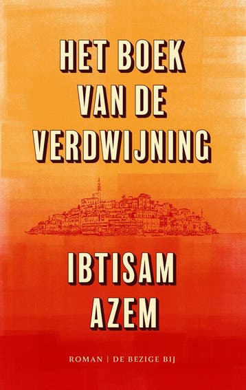 Het Boek Van De Verdwijning | Ibtisam Azem | Nieuw, Ophalen of Verzenden, Nieuw, Ibtisam Azem