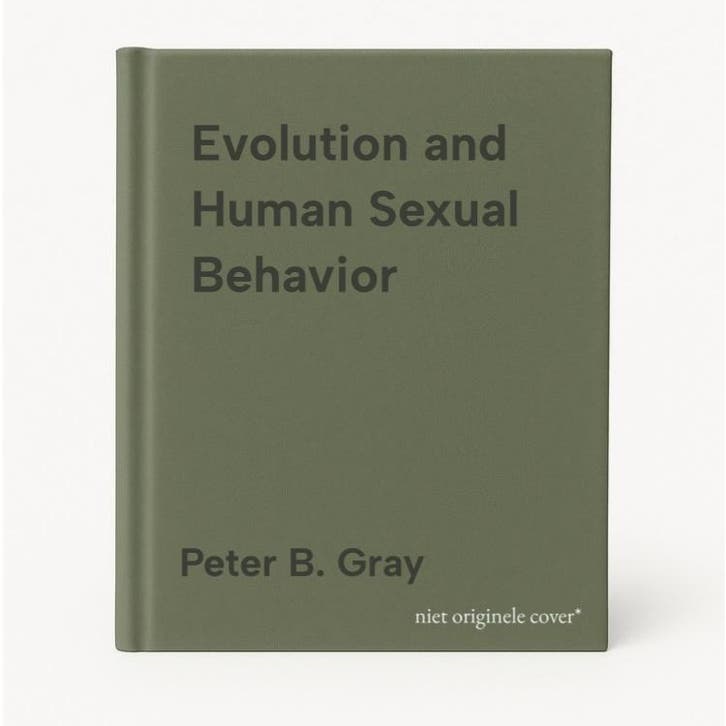 Evolution and Human Sexual Behavior - Peter B. Gray, Boeken, Taal | Engels, Gelezen, Verzenden