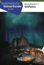 Systematische Natuurkunde Keuzekatern 1 geofys 9789006840964, Verzenden, Zo goed als nieuw