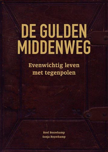 9789491757792 De gulden middenweg | Tweedehands, Verzenden, Gelezen, Roel Bouwkamp