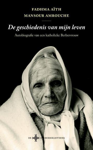 De Geschiedenis Van Mijn Leven | Nieuw, Ophalen of Verzenden, Nieuw, Fadhma Aïth Mansour Amrouche