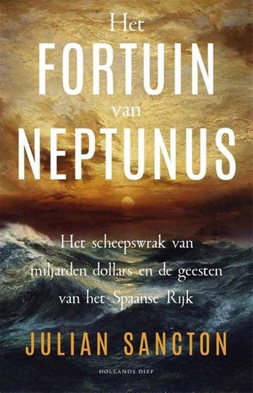 Het fortuin van Neptunus | 9789048867493 | Julian Sancton, Boeken, Ophalen of Verzenden, Zo goed als nieuw, Julian Sancton
