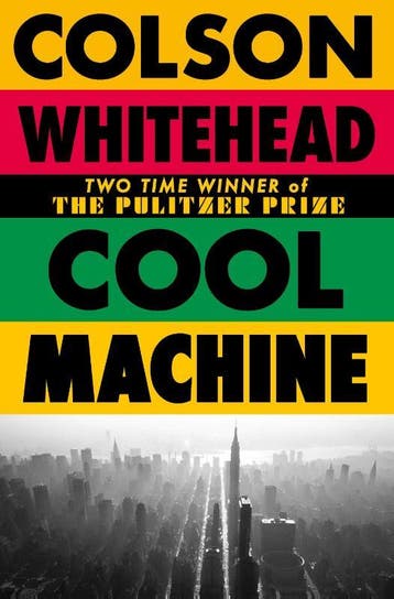 Cool Machine | Colson Whitehead | Nieuw, Ophalen of Verzenden, Nieuw, Colson Whitehead