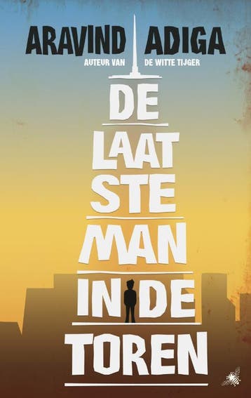 De laatste man in de toren 9789023465799 Aravind Adiga, Verzenden, Gelezen, Aravind Adiga