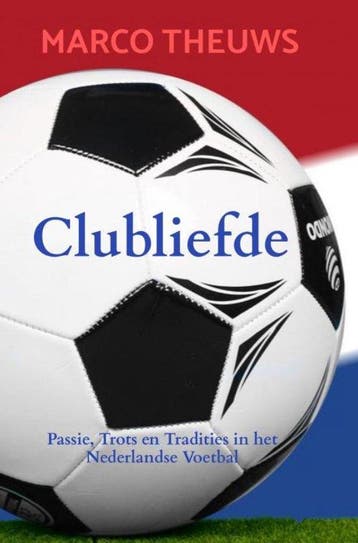Clubliefde 9789464923841 Marco Theuws, Verzenden, Zo goed als nieuw, Marco Theuws