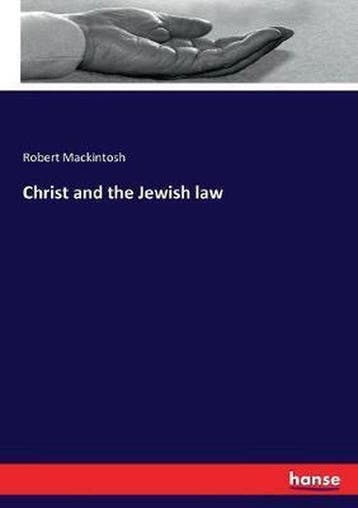 9783337068066 Christ and the Jewish law Robert Mackintosh, Verzenden, Nieuw, Robert Mackintosh
