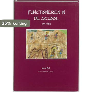 Functioneren in de school OA 4.62 - I. Bal 9789085240082, Verzenden, Gelezen, I. Bal