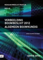 Verbeelding bouwbesluit / 2012 / Bouwbesluit Praktijk, Boeken, Verzenden, Zo goed als nieuw, D.M. Hellendoorn