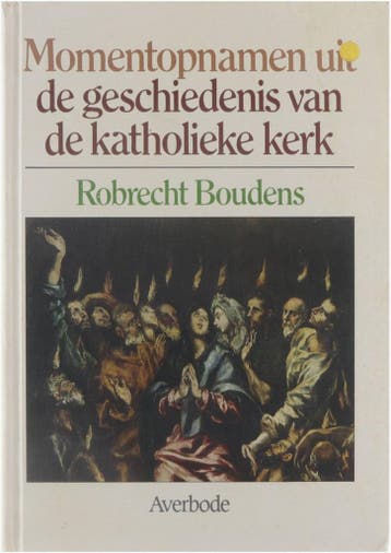 Momentopnamen uit de geschiedenis van de katholieke kerk, Verzenden, Gelezen, R. Boudens