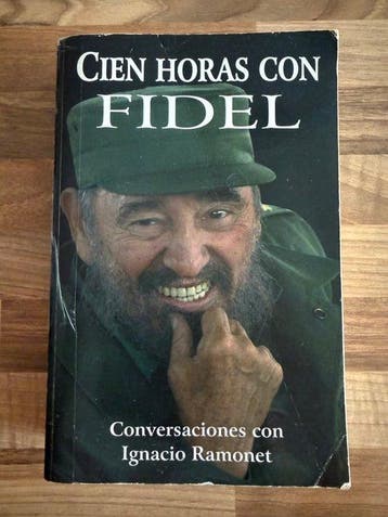 Cien Horas con Fidel - Original signiert von Präsident Fidel