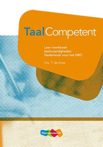9789006433234 TaalCompetent Nederlands voor het HBO Leer-..., Boeken, Verzenden, Zo goed als nieuw, T. de Vries