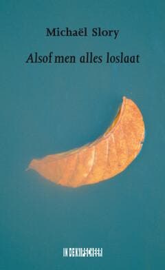 Alsof men alles loslaat - Michael Slory 9789062659937, Verzenden, Gelezen, Michael Slory