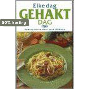 Elke Dag Gehaktdag - Joop Dijkstra 9789076113074, Verzenden, Zo goed als nieuw, Joop Dijkstra