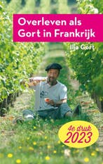 Overleven Als Gort In Frankrijk 9789083343211 Ilja Gort, Ophalen of Verzenden, Nieuw, Ilja Gort