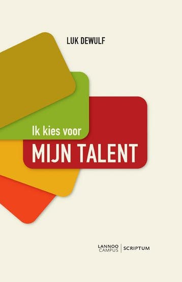 Ik kies voor mijn talent - Luk Dewulf 9789077432310, Verzenden, Zo goed als nieuw, Luk Dewulf