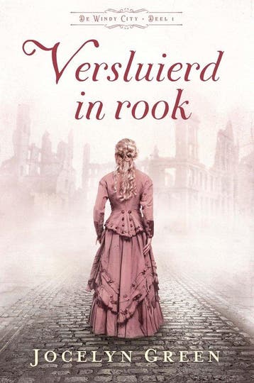 Versluierd in rook / De Windy City / 1 9789492234841, Verzenden, Gelezen, Jocelyn Green