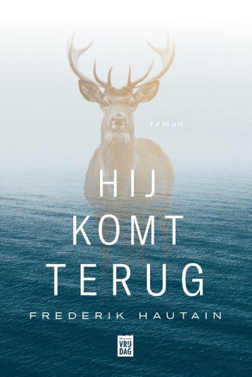 Hij Komt Terug | Frederik Hautain | Nieuw, Boeken, Ophalen of Verzenden, Nieuw, Frederik Hautain