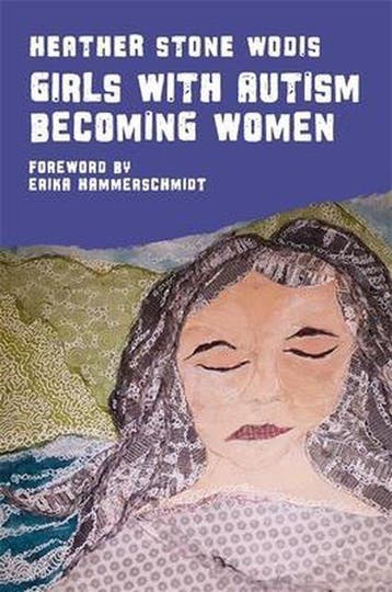 Girls with Autism Becoming Women - Heather Stone Wodis, Verzenden, Zo goed als nieuw, Heather Stone Wodis