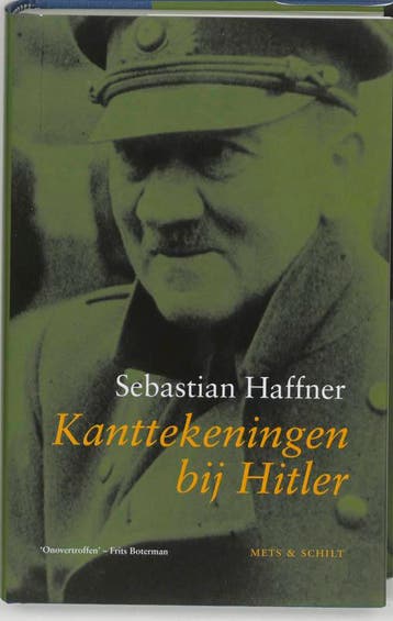 Kanttekeningen bij Hitler 9789053303221 Sebastian Haffner, Verzenden, Gelezen, Sebastian Haffner