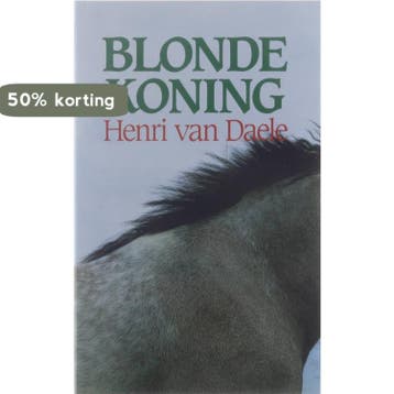 Blondekoning - Daele 9789061524663, Verzenden, Gelezen, Daele