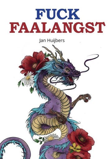 Fuck Faalangst - Jan Huijbers 9789464434828, Verzenden, Zo goed als nieuw, Jan Huijbers