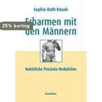 Erbarmen mit den Männern 9783850685436 Sophie Ruth Knaak, Verzenden, Gelezen, Sophie Ruth Knaak