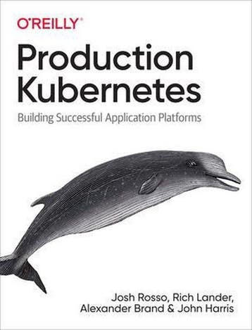 Production Kubernetes - Josh Rosso 9781492092308, Verzenden, Zo goed als nieuw, Josh Rosso