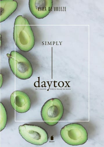Simply daytox - Kyra de Vreeze 9789023015000, Boeken, Kookboeken, Verzenden, Gelezen, Kyra de Vreeze
