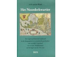 Het Noorderkwartier: Een Regionaal Historisch Onderzoek in, Ophalen of Verzenden, Nieuw