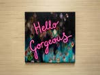 Hello gorgeous (Schilderijen, Interieur;Sfeer & Stijl), Ophalen of Verzenden, Nieuw