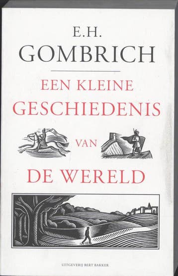 Een kleine geschiedenis van de wereld (Goed), Boeken, Verzenden, Gelezen, E.H. Gombrich