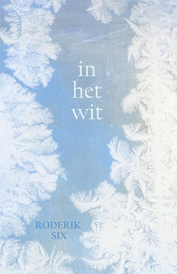 In Het Wit | Roderik Six | Nieuw, Ophalen of Verzenden, Nieuw, Roderik Six