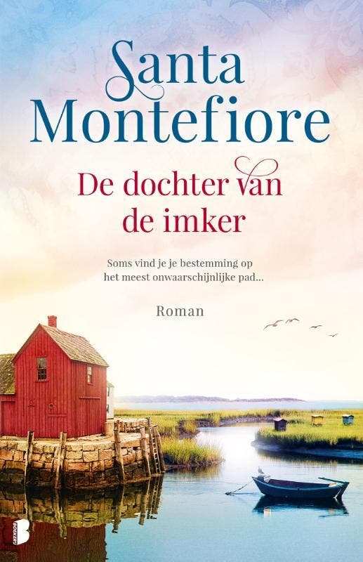 De dochter van de imker 9789022577479 Santa Montefiore, Boeken, Romans, Zo goed als nieuw, Verzenden