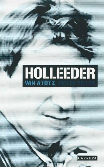 Willem Holleeder van A tot Z - Pieter Feller 9789048800315, Verzenden, Zo goed als nieuw, Pieter Feller