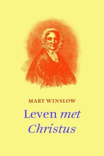 Leven met Christus (Goed), Boeken, Verzenden, Gelezen, Mary Winslow
