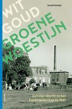 Wit goud, groene woestijn 9789056159504 Ronald Plantinga, Boeken, Verzenden, Gelezen, Ronald Plantinga