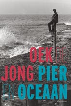 Pier en Oceaan 9789025440930 Oek de Jong, Verzenden, Gelezen, Oek de Jong