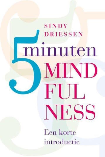 Vijf minuten mindfulness - Driessen, Boeken, Verzenden, Gelezen