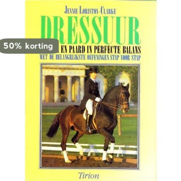 Dressuur / Tirion natuur - J. Loriston-Clarke 9789038400662, Boeken, Verzenden, Gelezen, J. Loriston-Clarke